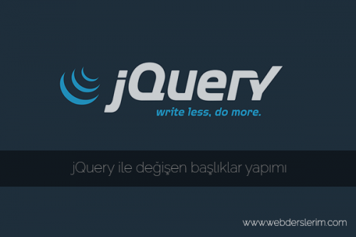 jQuery ile değişen başlıklar yapımı